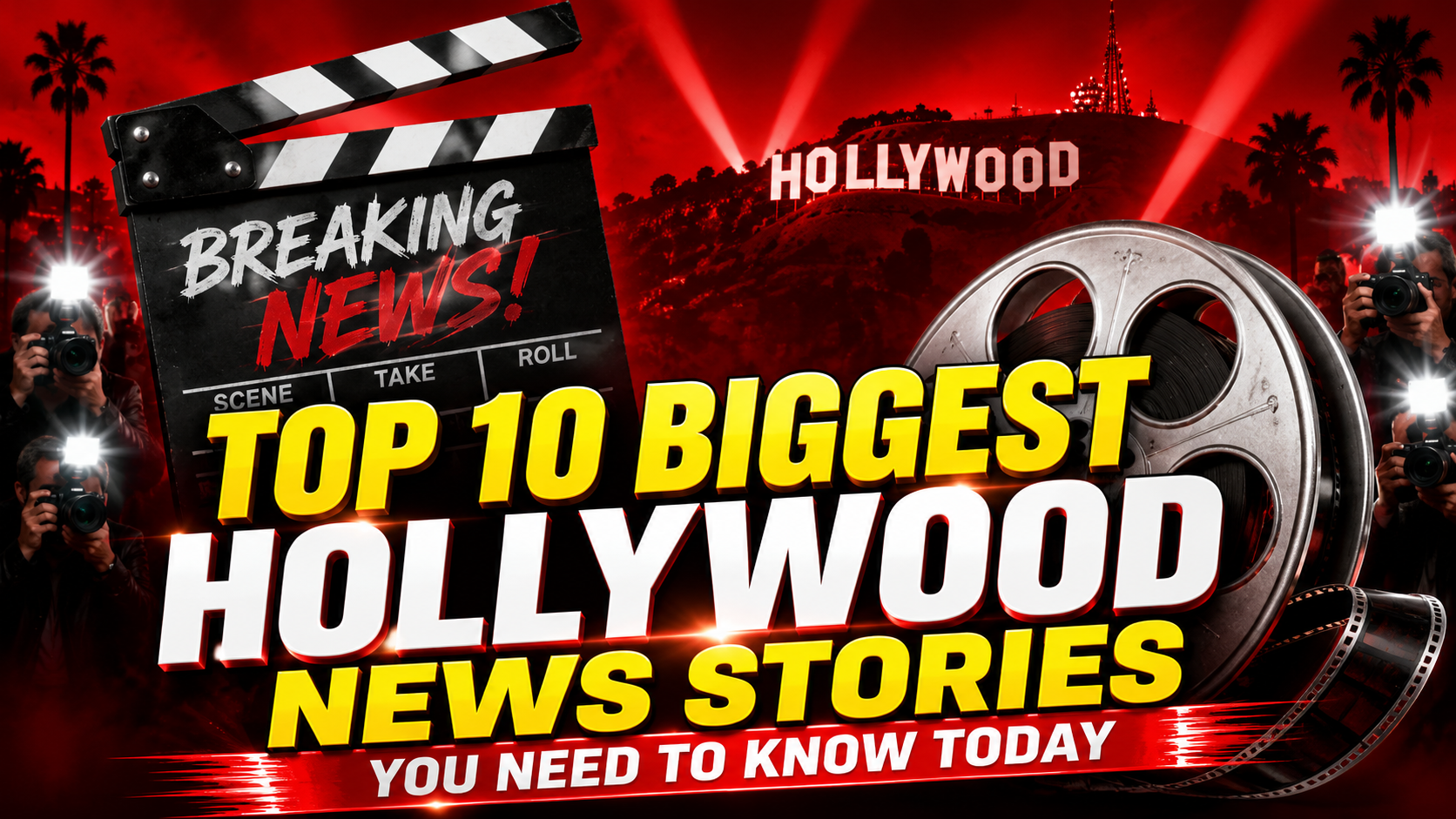 Top 10 Biggest Hollywood News Stories You Need to Know Today